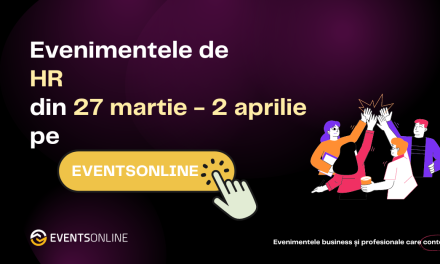 Evenimentele de HR din săptămâna 27 martie – 2 aprilie, pe EventsOnline