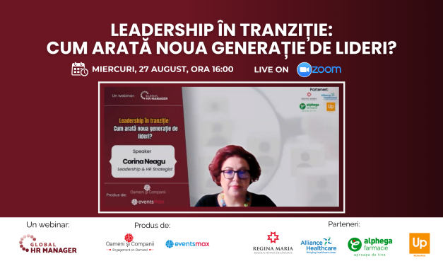 Corina Neagu, Leadership & HR Strategist: Liderul viitorului, chiar liderul de astăzi, este ca un facilitator, ca o lanternă în întuneric