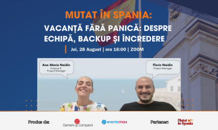 Pe 28 august am aflat de la echipa Mutat în Spania cum faci să-ți funcționeze afacerea chiar și când tu lipsești