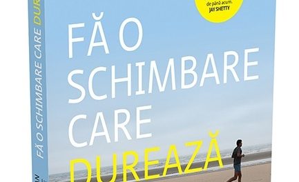 CARTE: „Fă o schimbare care durează – Nouă metode simple prin care te poți elibera de obiceiurile care te împiedică să progresezi”, Dr. Rangan Chatterjee
